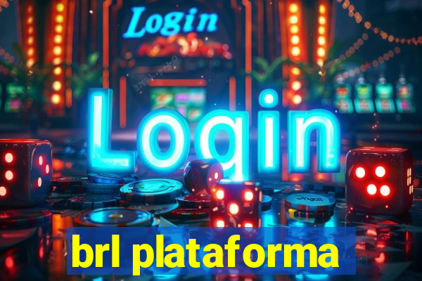 brl plataforma